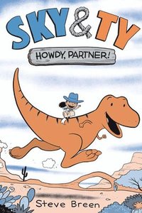 bokomslag Sky & Ty 1: Howdy, Partner!