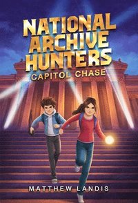 bokomslag National Archive Hunters 1: Capitol Chase