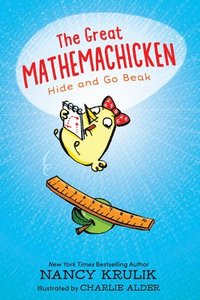 bokomslag The Great Mathemachicken 1: Hide and Go Beak