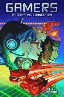 Gamers 1: Attempting Connection