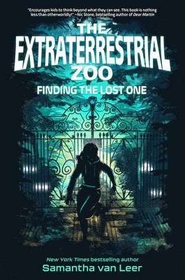 bokomslag The Extraterrestrial Zoo 1: Finding the Lost One