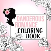 bokomslag Dangerous Romance Coloring Book