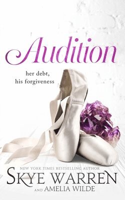 Skye Warren, Amelia Wilde - Audition, Häftad