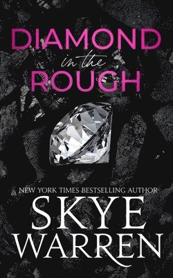 Skye Warren - Diamond in the Rough, Häftad