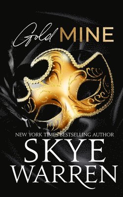 Skye Warren - Gold Mine, Häftad