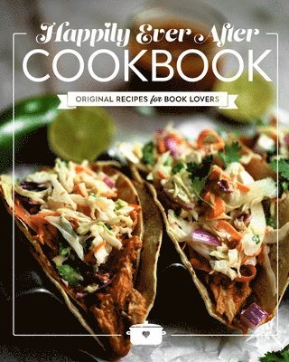 bokomslag Happily Ever After Cookbook