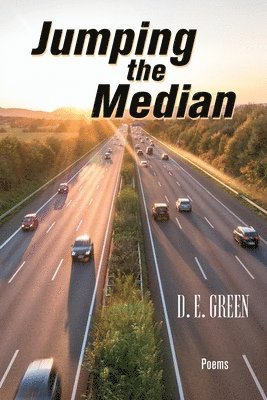 D E Green, D. E. Green, D. E. GREEN - Jumping the Median, Häftad