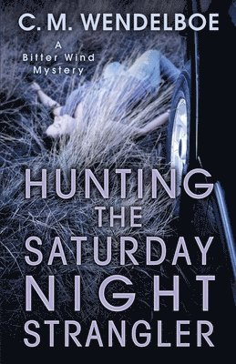 Hunting the Saturday Night Strangler 1