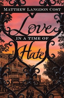 Love in a Time of Hate 1