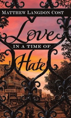 Love in a Time of Hate 1