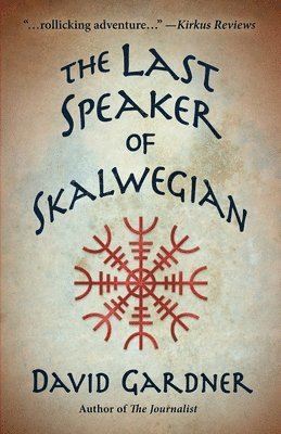 David Gardner - Last Speaker of Skalwegian, Häftad