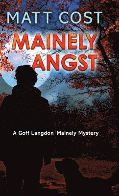 Matt Cost - Mainely Angst, Inbunden