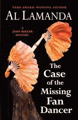 Al Lamanda - Case of the Missing Fan Dancer, Häftad