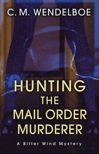 bokomslag Hunting the Mail Order Murderer