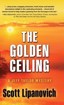 Scott Lipanovich - Golden Ceiling, Inbunden