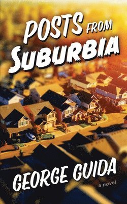 George Guida - Posts from Suburbia, Häftad