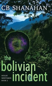 bokomslag Bolivian Incident
