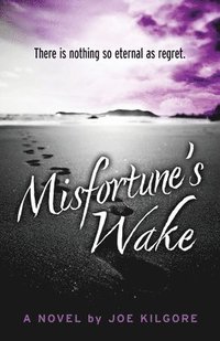 bokomslag Misfortune's Wake