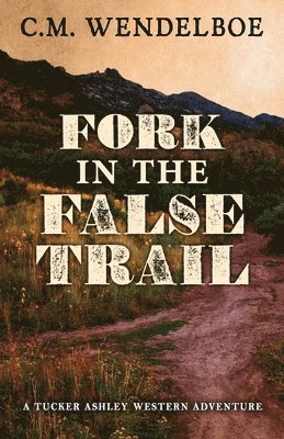 Fork in the False Trail 1