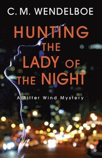 bokomslag Hunting the Lady of the Night