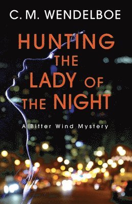 bokomslag Hunting the Lady of the Night