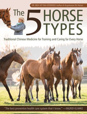 Ina Gösmeier, Ina Gosmeier - 5 Horse Types, Häftad