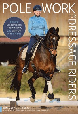 Pole Work for Dressage Riders 1