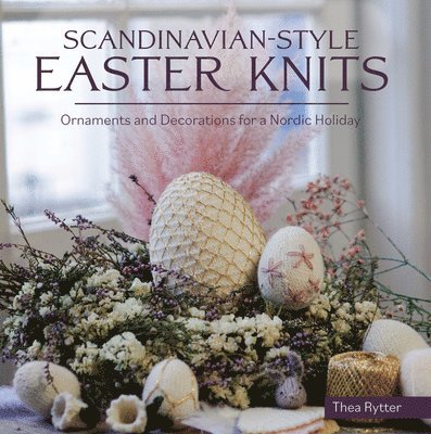 Scandinavian Style Easter Knits 1