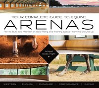 bokomslag Your Complete Guide to Equine Arenas