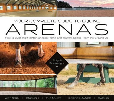 bokomslag Your Complete Guide to Equine Arenas