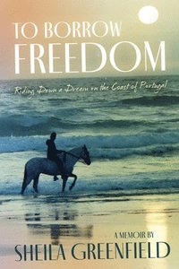 bokomslag To Borrow Freedom