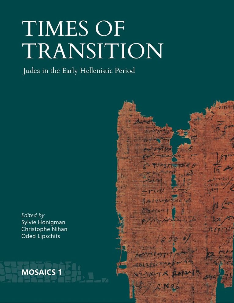 Sylvie Honigman, Christophe Nihan, Oded Lipschits, Sylvie (Tel Aviv University) Honigman - Times of Transition, Inbunden