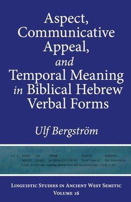 bokomslag Aspect, Communicative Appeal, and Temporal Meaning in Biblical Hebrew Verbal Forms