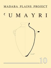 bokomslag The 2006 Season at Tall al-Umayri and Subsequent Studies