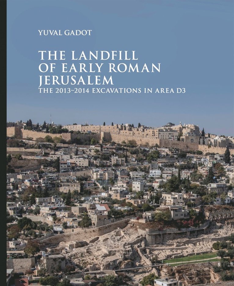 Landfill of Early Roman Jerusalem
