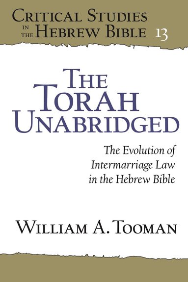 William A. Tooman - Torah Unabridged, Inbunden