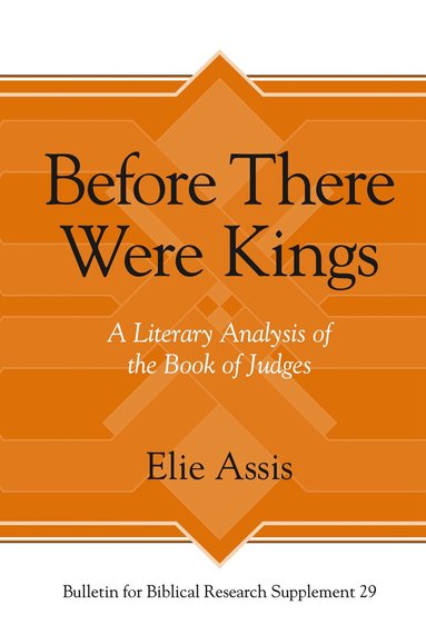 Elie Assis - Before There Were Kings, Inbunden