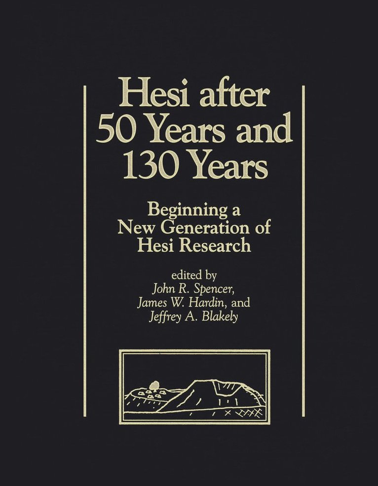 John R. Spencer, James W. Hardin, Jeffrey Blakely - Hesi after 50 Years and 130 Years, Inbunden