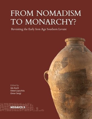 From Nomadism to Monarchy? 1