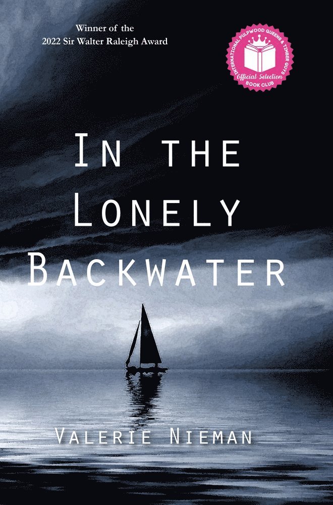 Valerie Nieman - In the Lonely Backwater, Häftad