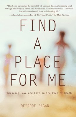 Deirdre Fagan - Find a Place for Me, Häftad