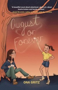 bokomslag August or Forever