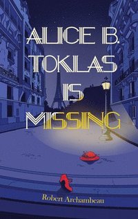 bokomslag Alice B. Toklas is Missing
