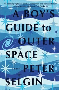 bokomslag A Boy's Guide to Outer Space