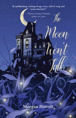 Morgan Howell - Moon Won't Talk, Häftad