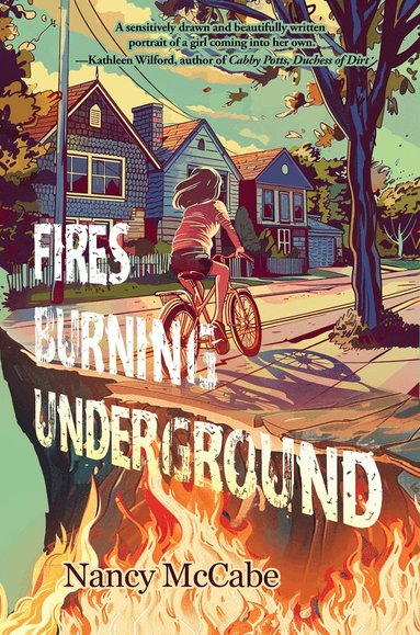 Nancy McCabe - Fires Burning Underground, Häftad