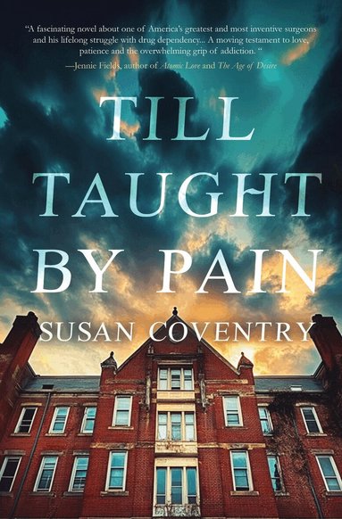 Susan Coventry - Till Taught by Pain, Häftad