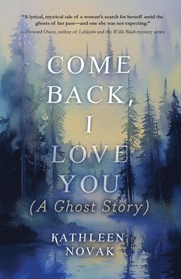 Come Back, I Love You: (A Ghost Story)
