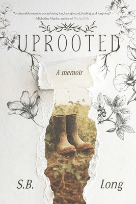 S. B. Long, S B Long - Uprooted: A Memoir of Belonging and Becoming, Häftad