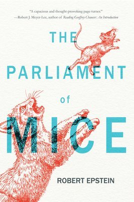 Robert Epstein - The Parliament of Mice: A Fable, Häftad